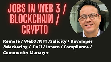 Jobs in web 3 - Blockchain - Crypto for Non Tech and Tech