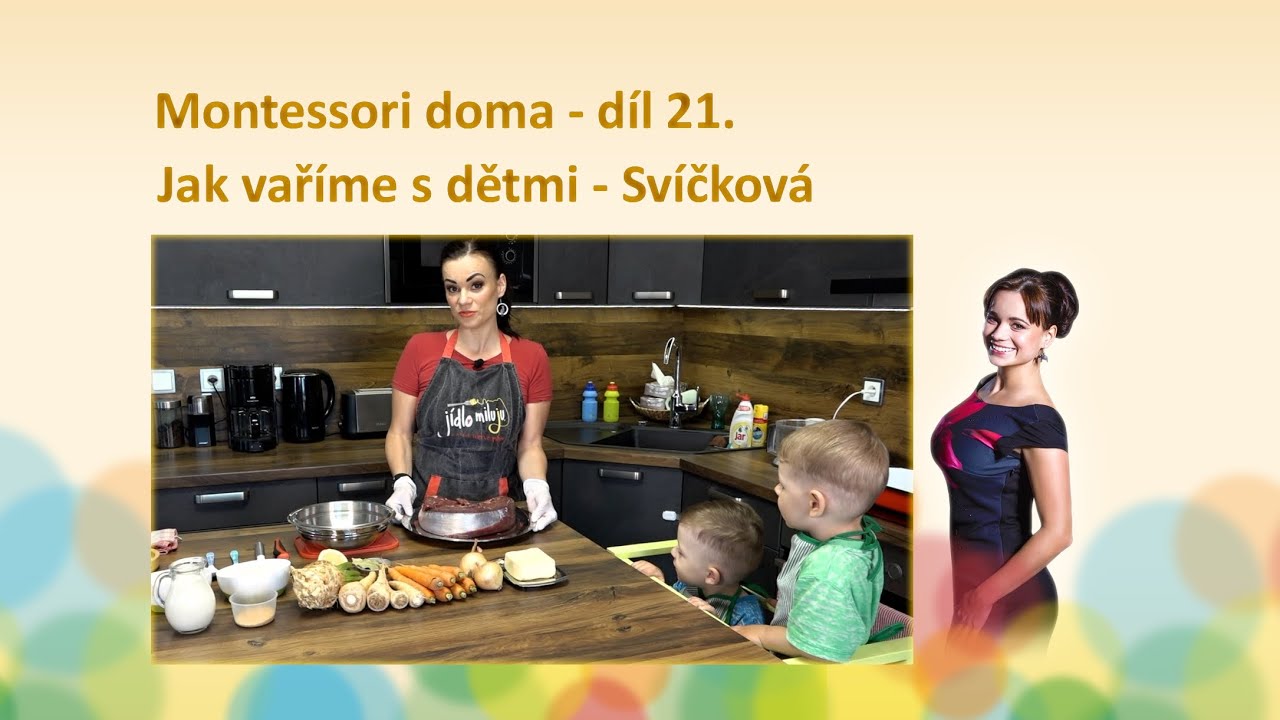 Montessori doma - díl 21: Jak vaříme s dětmi - Svíčková
