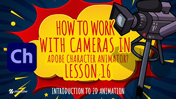 How to Work with Cameras in Adobe Character Animator? | Lesson 16 | Intro to 2D Animation Livestream