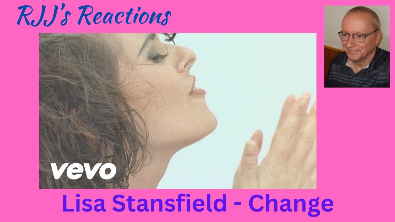 Lisa Stansfield - Change  🇨🇦 RJJ's Reaction