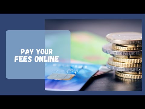 HOW TO PAY YOUR FEES ONLINE