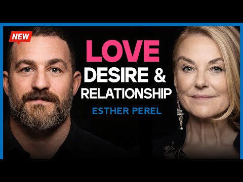 The Complete Guide to Finding & Keeping a Healthy Relationship | Esther Perel