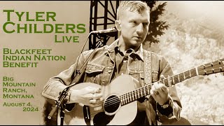 Tyler Childers - "Rustin In The Rain" Live @ Big Mtn. Ranch, MT, Blackfeet Nation Benefit - 8/4/24
