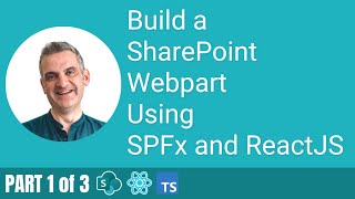 let’s go! learn spfx today! | build a webpart using reactjs in real time - zero to hero part 1 of 3
