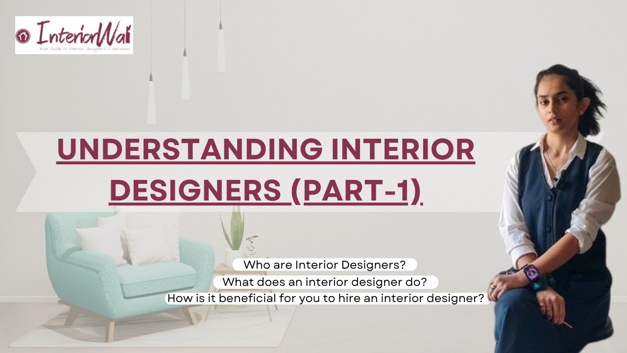 Understanding Interior Designer (Part-1) - YouTube