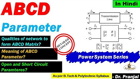 L78: ABCD Parameter in Hindi | Power System