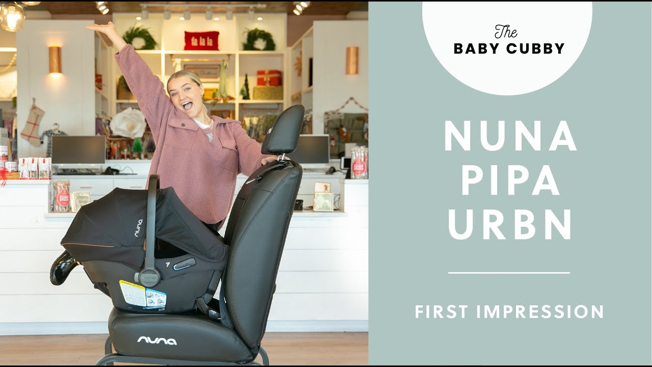 The Nuna PIPA urbn BASELESS Infant Car Seat First Impression and