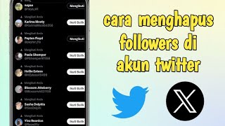 Cara Menghapus Followers di Twitter screenshot 4