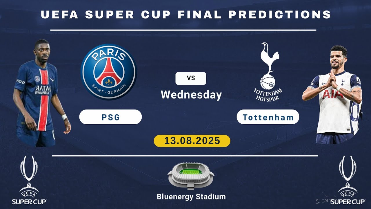 🎯 UEFA Super Cup Final 2025 Prediction | PSG vs Tottenham – Who Lifts the Trophy? 🏆