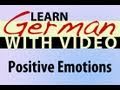 Learn German with Video - Positive Emotions