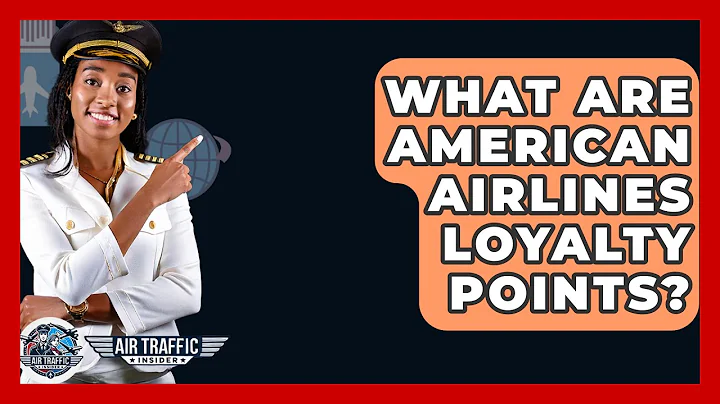 What Are American Airlines Loyalty Points? - Air Traffic Insider