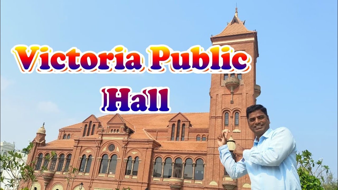 Victoria Public Hall | Chennai