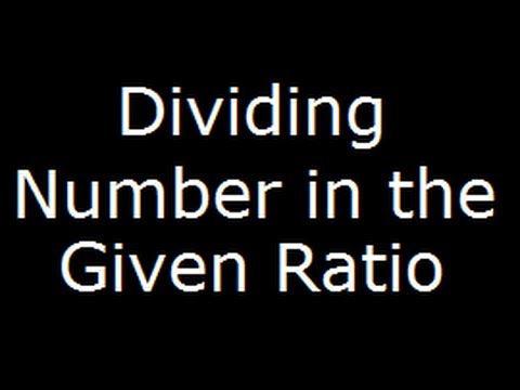 Math Problem Write Equation To Split Number In Given Ratio.