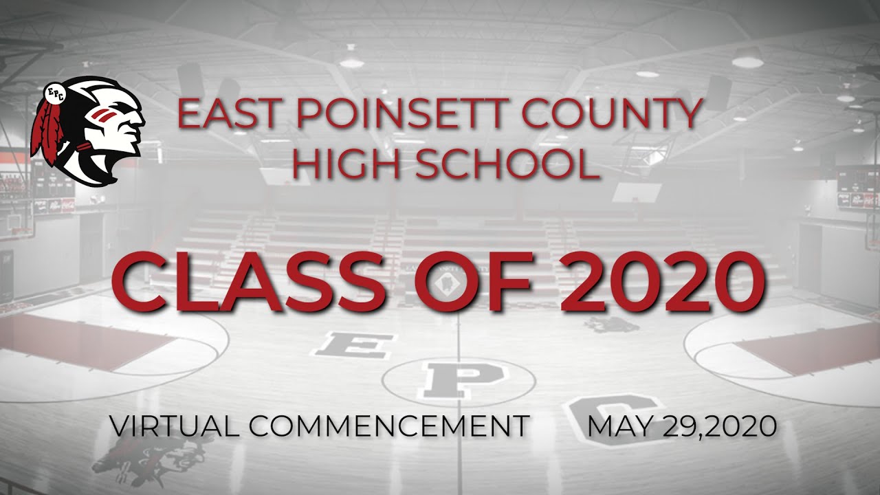 East Poinsett County High School 2020 Virtual Commencement YouTube