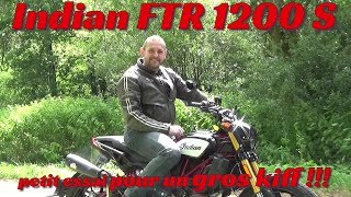 Indian Ftr 1200 S Petit Essai Pour Un Gros Kiff 