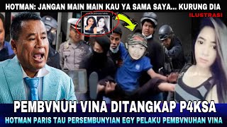 Hotman Paris Bantu Tangkap Pelaku Pembunvh Vina Cirebon, Hotman Tau Tempat Persembunyian Egy !!!