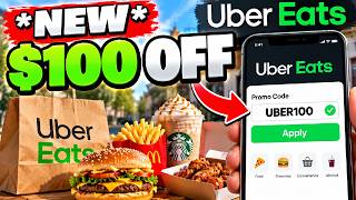 Uber Eats Promo Code 2026 😱 $100 OFF Coupon Code for FREE Food! NEW + EXISTING USERS