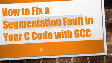How to Fix a Segmentation Fault in Your C Code with GCC