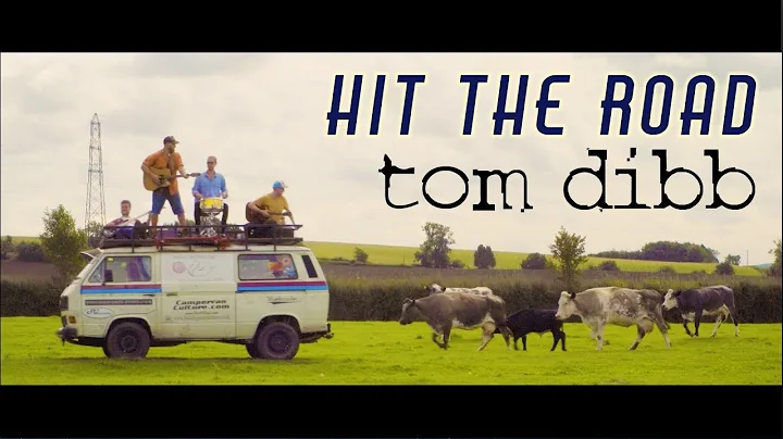 TOM DIBB 'Hit The Road' Official Music Video