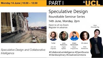 Speculative Design: Collaborative Intelligence ( PART I ) The Bartlett School of Architecture, UCL