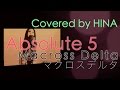 Absolute 5 - MACROSS DELTA マクロスデルタ Song by HINA