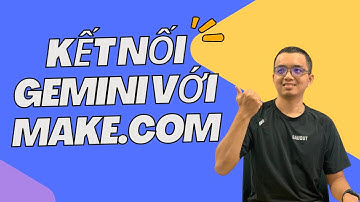 Hướng Dẫn Kết Nối Gemini với Make.com – Tự Động Hóa AI Dễ Dàng!