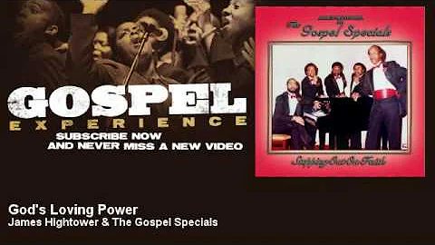 James Hightower & The Gospel Specials - God's Lovi...