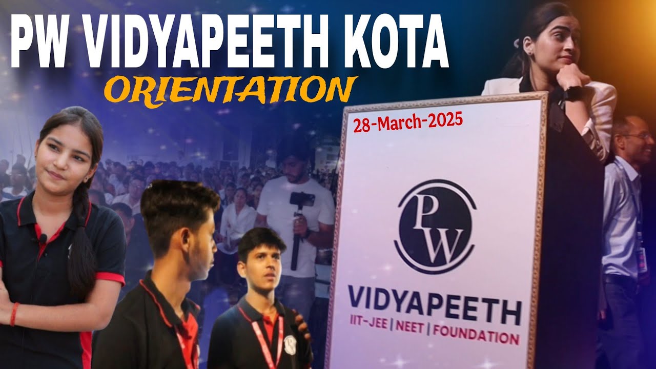 PW Vidyapeeth Kota Orientation 2025 || New Session New Dreams! 
