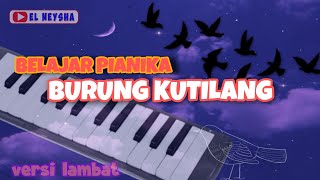 BURUNG KUTILANG || Di Pucuk Pohon Cempaka Belajar Pianika BURUNG KUTILANG || Di Pucuk Pohon Cempaka Belajar Pianika