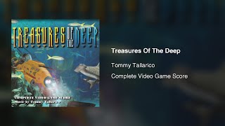Treasures Of The Deep (Complete Video Game Score) - Tommy Tallarico (1997)