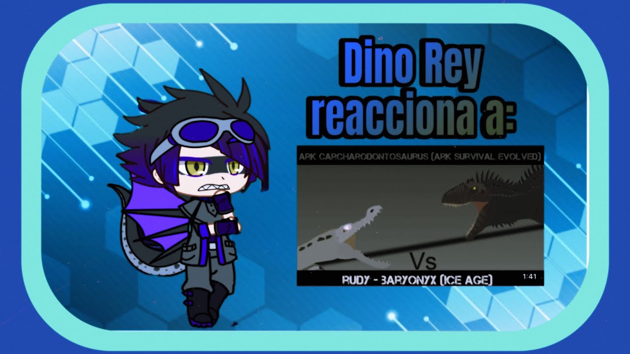 Dino Rey reacciona a Rudy vs carcharodontosaurus Ark