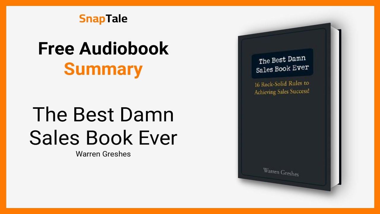The Best Damn Sales Book Ever by Warren Greshes: 11 Minute Summary