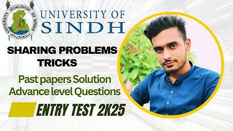 Sharing Problems Lecture 1//University of Sindh Entry Test 2k25//Mathematics and IQ questions