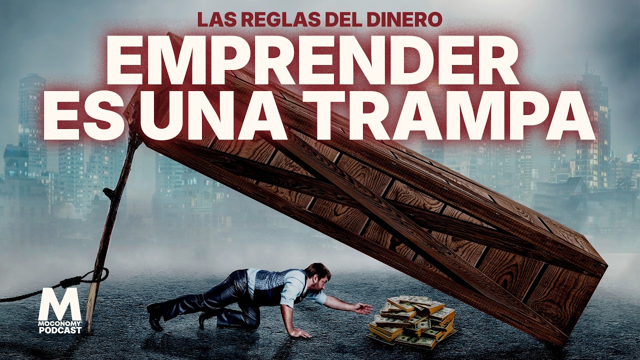 Emprender es una trampa - Las Reglas del Dinero | El error que arruina ...