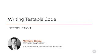 Writing Testable Code