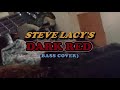 Steve Lacy - Dark Red (Bass Cover) Mp3 Song