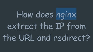 How does nginx extract the IP from the URL and redirect?