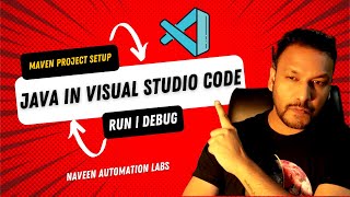 Setup Maven Java Project in Visual Studio Code || Run & Debug in VSC