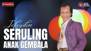 Seruling Anak Gembala - Jefrydin (Lirik Video)