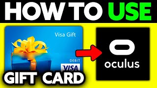 How To Use a Visa Gift Card on an Oculus Quest 2 (2025)