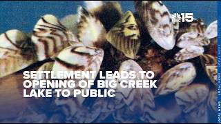 Big Creek Lake settlement leads to opening of lake to public - NBC 15