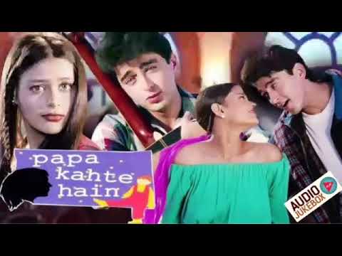 Papa kahte hain film all song  Indian music chennal