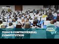 Africa Matters: Togo’s Controversial Constitution