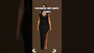 Reversing my sim’s plastic surgery 💀 #thesims4 #shorts #sims4 #sims