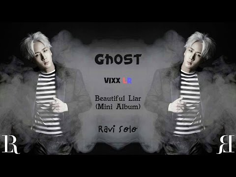 빅스LR (+) Ghost (Ravi Solo)