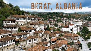 BERAT, ALBANIA - THE TOWN OF A THOUSAND WINDOWS