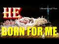 He was Born For Me- Christmas Country Gospel Music by Lifebreakthrough