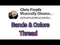Band & Color Thread @ChrisPropfesVinylandCDLibrary