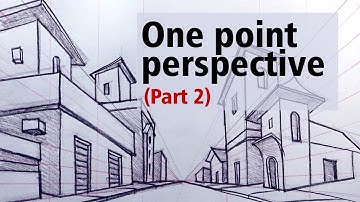 How to Draw One Point Perspective for Beginners  ( Part 2)