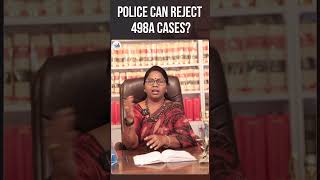 Police Can Reject 498A Cases? Section 498A Legal Advice Advocate Ramya